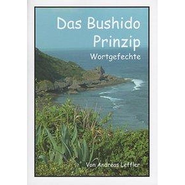 Das Bushido Prinzip, Andreas Leffler