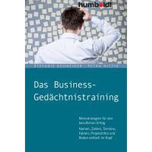 Das Business-Gedächtnistraining, Stefanie Schneider, Petra Hitzig