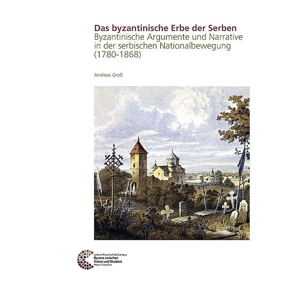 Das byzantinische Erbe der Serben, Andreas Groß