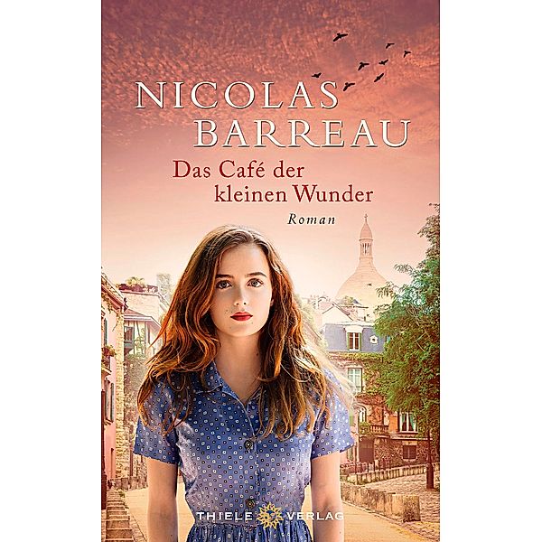 Das Café der kleinen Wunder, Nicolas Barreau