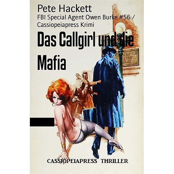 Das Callgirl und die Mafia, Pete Hackett