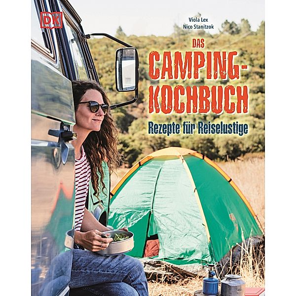 Das Camping-Kochbuch, Viola Lex, Nico Stanitzok