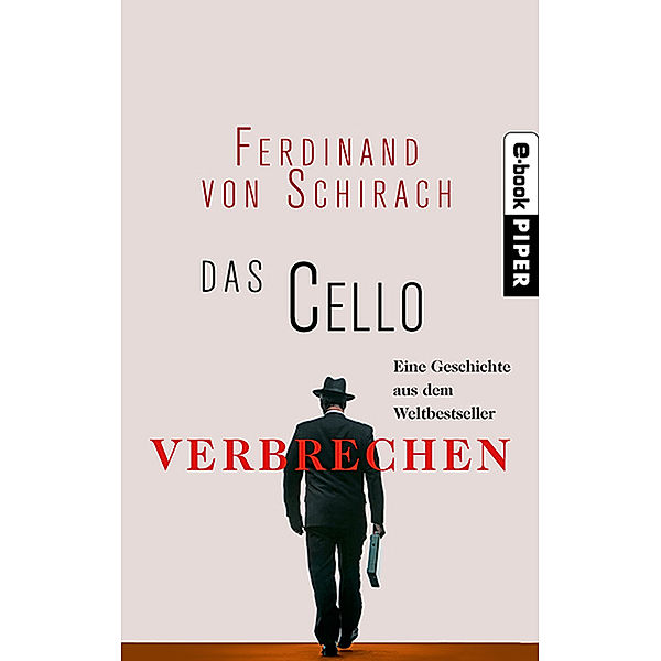 Das Cello, Ferdinand Von Schirach