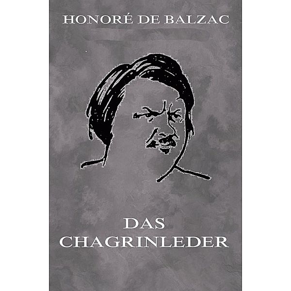 Das Chagrinleder, Honoré de Balzac