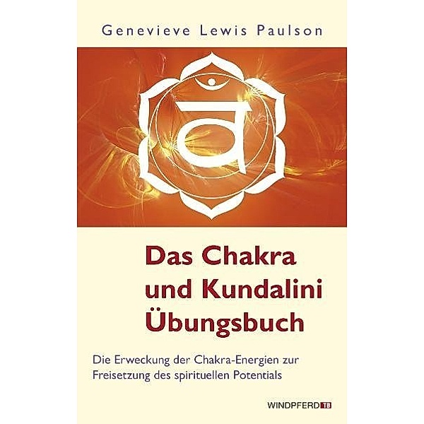 Das Chakra- und Kundalini-Übungsbuch, Genevieve Lewis Paulson, Genevieve L. Paulson