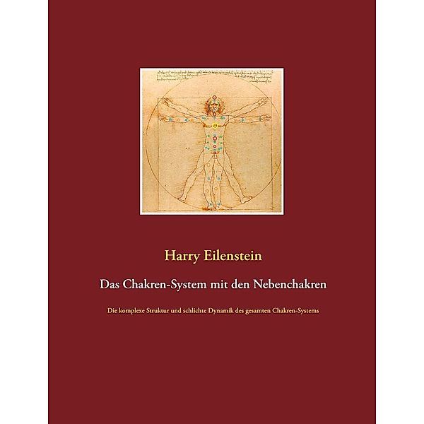 Das Chakren-System mit den Nebenchakren, Harry Eilenstein
