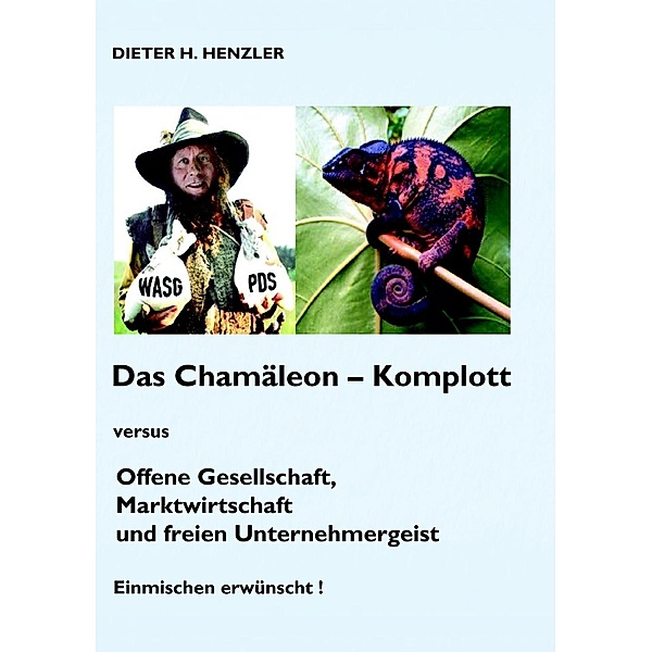 Das Chamäleonkomplott, Dieter H. Henzler