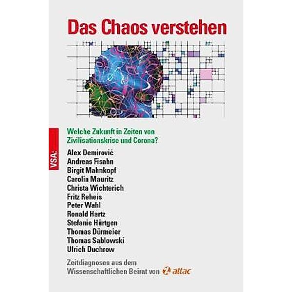 Das Chaos verstehen, Alex Demirovic, Andreas Fisahn, Birgit Mahnkopf