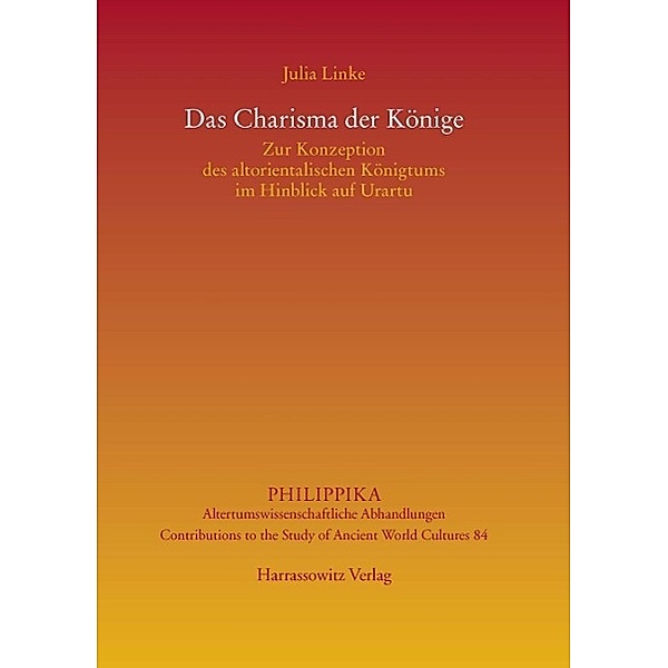 Das Charisma der Könige / Philippika Bd.84, Julia Linke