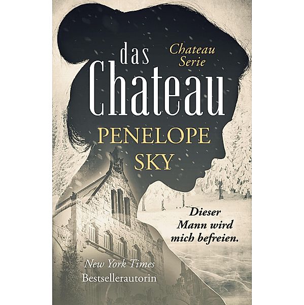 Das Chateau / Das Chateau, Penelope Sky