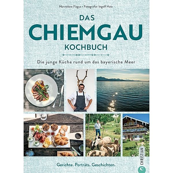Das Chiemgau-Kochbuch, Hannelore Fisgus