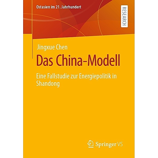 Das China-Modell / Ostasien im 21. Jahrhundert, Jingxue Chen