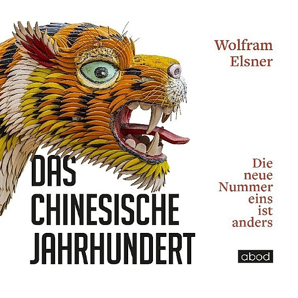 Das chinesische Jahrhundert,Audio-CD, Wolfram Elsner