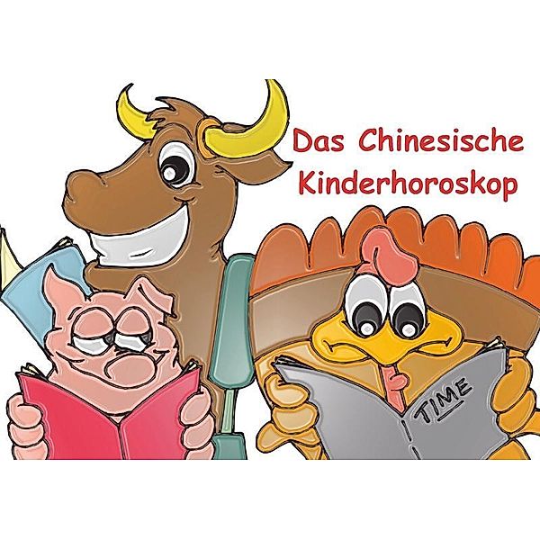 Das Chinesische Kinderhoroskop (Tischaufsteller DIN A5 quer), Elisabeth Stanzer