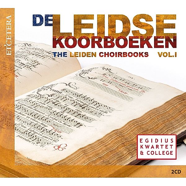 Das Chorbuch Aus Leiden Vol.1, Egidius Quartet, Egidius College