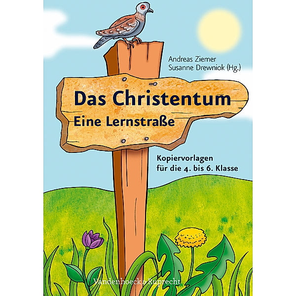 Das Christentum - Eine Lernstraße, Andreas Ziemer, Susanne Drewniok