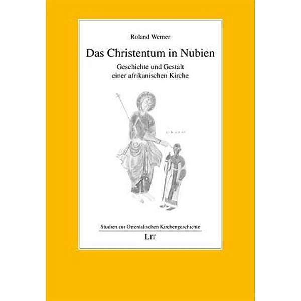 Das Christentum in Nubien, Roland Werner