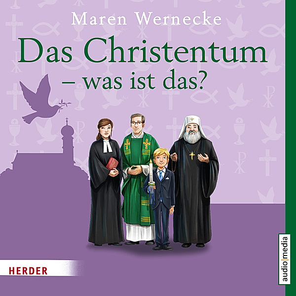 Das Christentum - was ist das?, Hans Jürgen Stockerl, Maren Wernecke