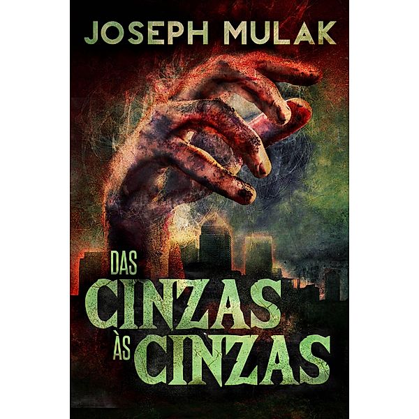Das Cinzas as Cinzas / Next Chapter, Joseph Mulak