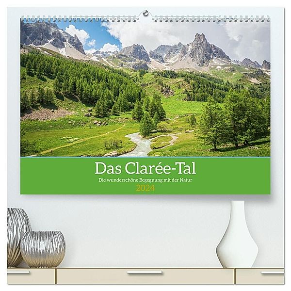 Das Clarée-Tal - die wonderschöne Begegnung mit der Natur (hochwertiger Premium Wandkalender 2024 DIN A2 quer), Kunstdruck in Hochglanz, Alain Gaymard