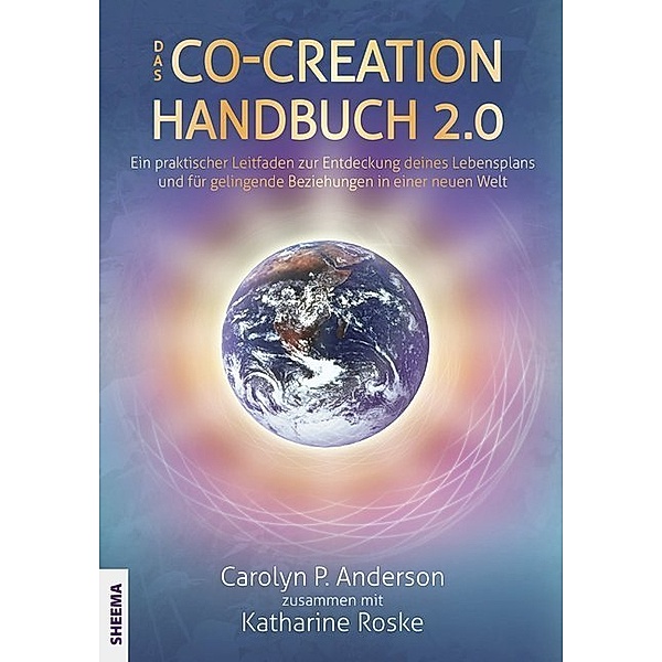 Das Co-Creation Handbuch 2.0, Carolyn P. Anderson, Katharina Roske