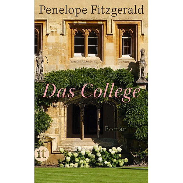 Das College / Insel-Taschenbücher Bd.4585, Penelope Fitzgerald