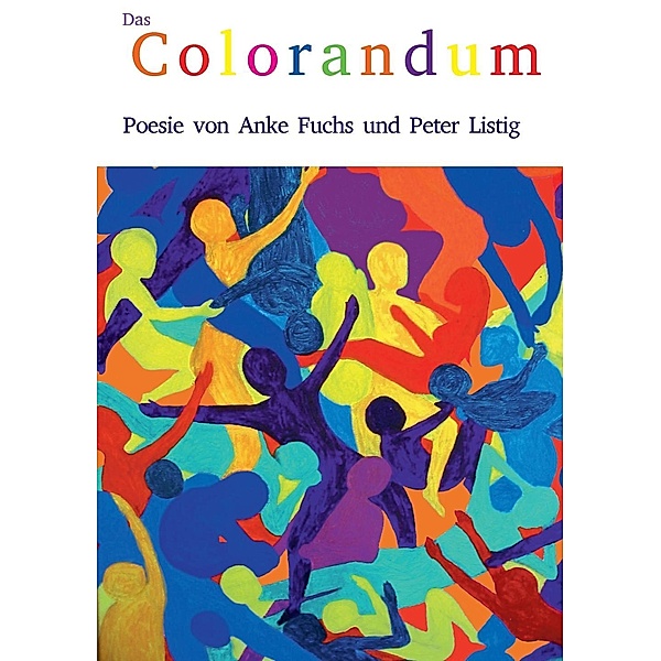 Das Colorandum, Anke Fuchs, Peter Listig