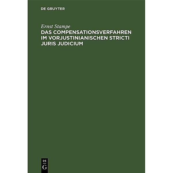 Das Compensationsverfahren im vorjustinianischen Stricti Juris Judicium, Ernst Stampe