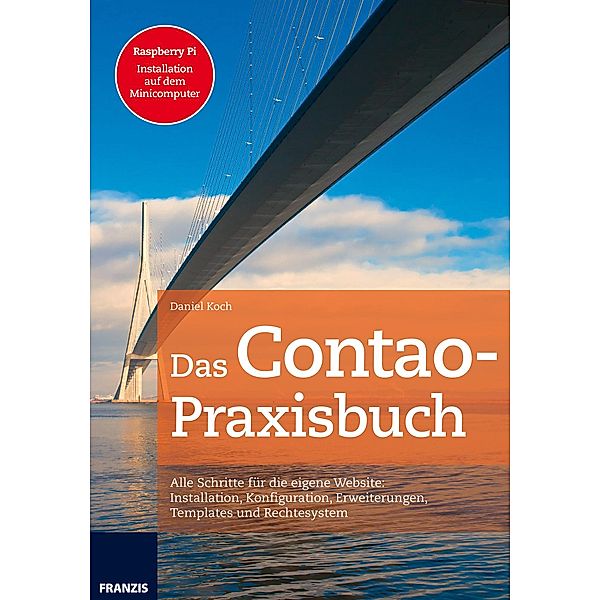 Das Contao-Praxisbuch / Web Programmierung, Daniel Koch