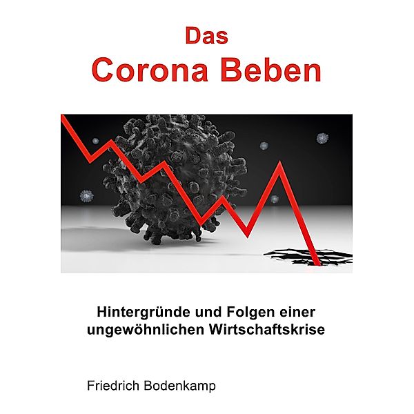 Das Corona Beben, Friedrich Bodenkamp
