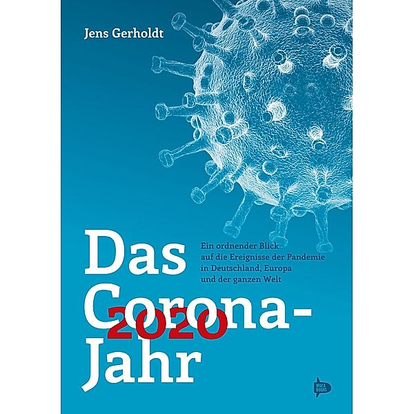 Das Corona-Jahr 2020, Jens Gerholdt