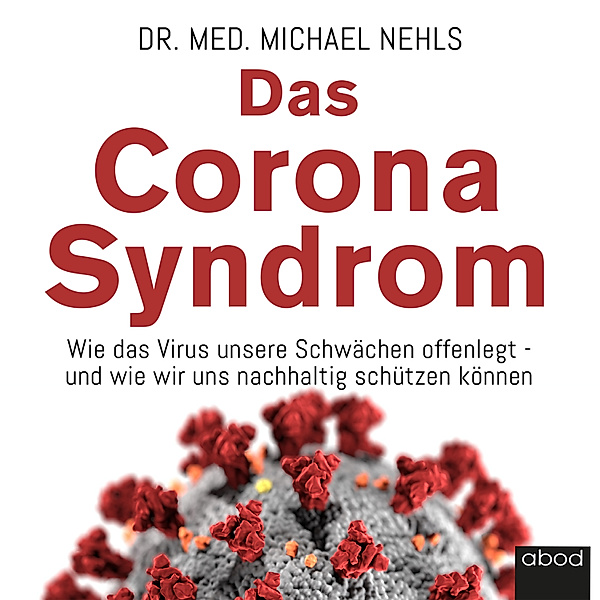 Das Corona-Syndrom, Michael Nehls