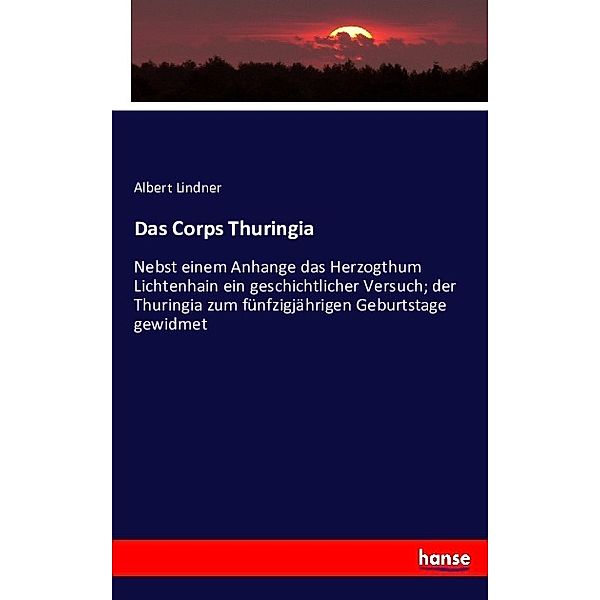 Das Corps Thuringia, Albert Lindner