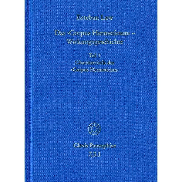 Das 'Corpus Hermeticum' - Wirkungsgeschichte: Charakteristik des 'Corpus Hermeticum', Esteban Law