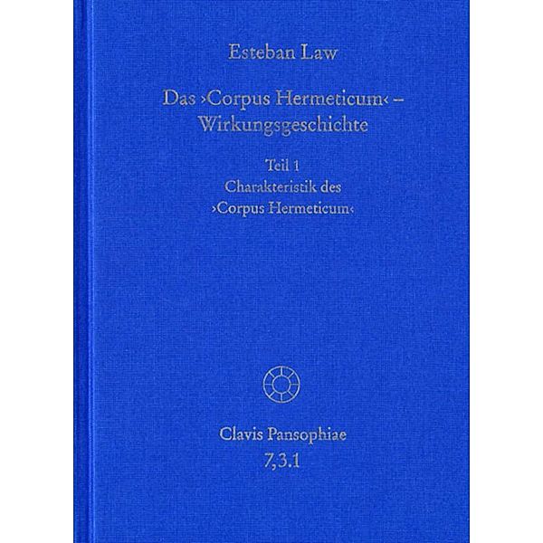 Das Corpus Hermeticum - Wirkungsgeschichte: Charakteristik des Corpus Hermeticum, Esteban Law