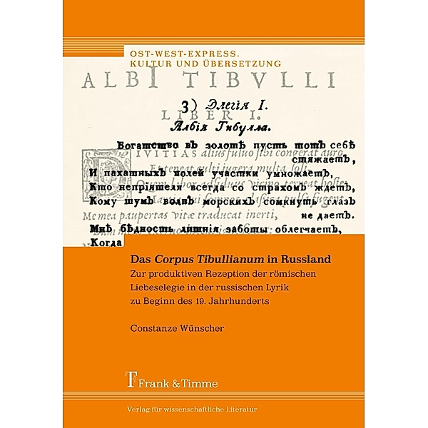 Das 'Corpus Tibullianum' in Russland, Constanze Wünscher