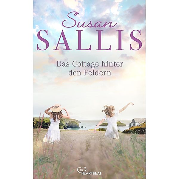 Das Cottage hinter den Feldern, Susan Sallis