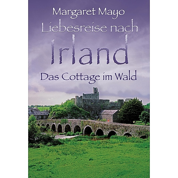 Das Cottage im Wald, Margaret Mayo