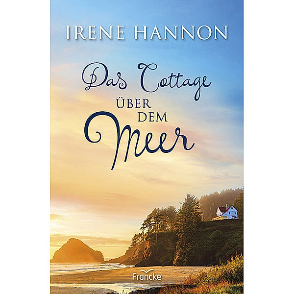 Das Cottage über dem Meer, Irene Hannon