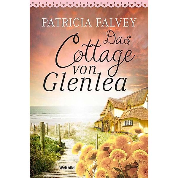 Das Cottage von Glenlea, PATRICIA FALVEY