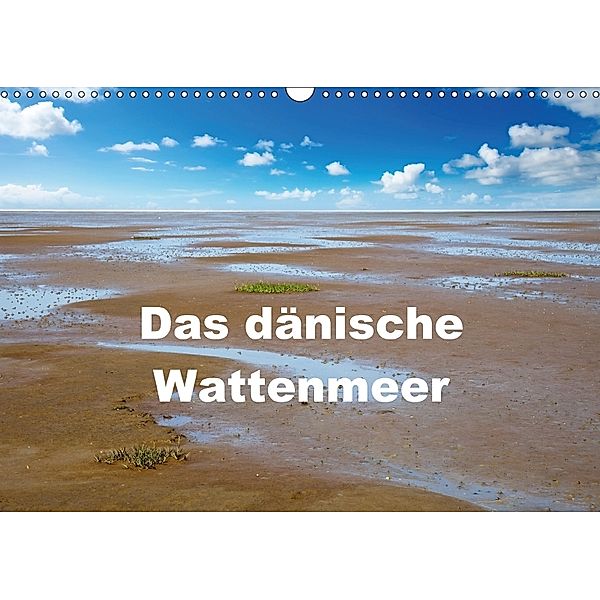 Das dänische Wattenmeer (Wandkalender 2018 DIN A3 quer) Dieser erfolgreiche Kalender wurde dieses Jahr mit gleichen Bild, Bo Valentino