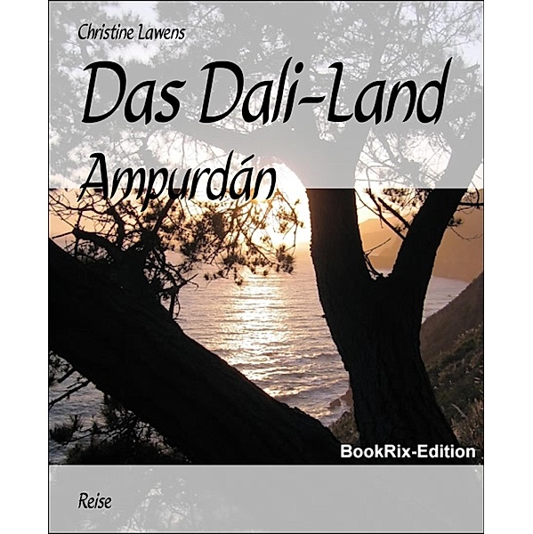 Das Dali-Land, Christine Lawens