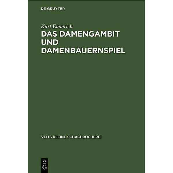 Das Damengambit und Damenbauernspiel, Kurt Emmrich