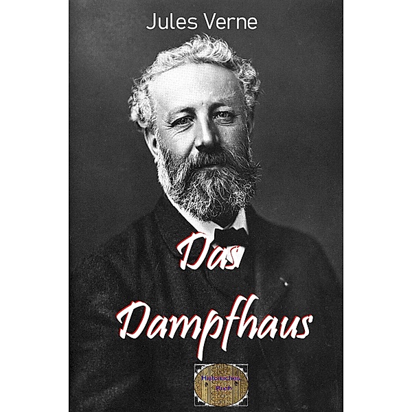 Das Dampfhaus, Jules Verne