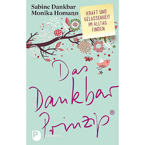 Das Dankbar-Prinzip, Sabine Dankbar, Monika Homann