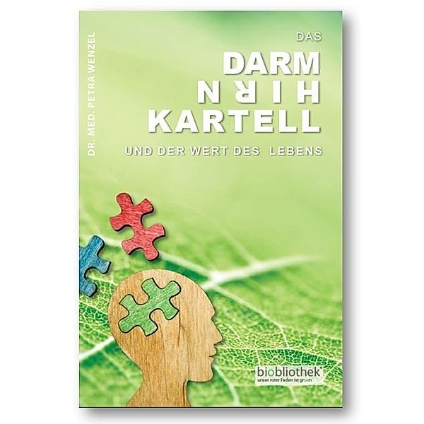 Das Darm-Hirn-Kartell, Petra Wenzel