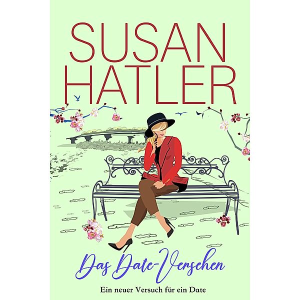 Das Date-Versehen (Ein neuer Versuch für ein Date, #9) / Ein neuer Versuch für ein Date, Susan Hatler