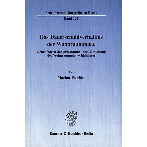 Das Dauerschuldverhältnis der Wohnraummiete., Marian Paschke