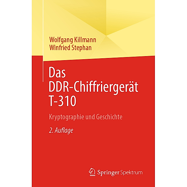 Das DDR-Chiffriergerät T-310, Wolfgang Killmann, Winfried Stephan