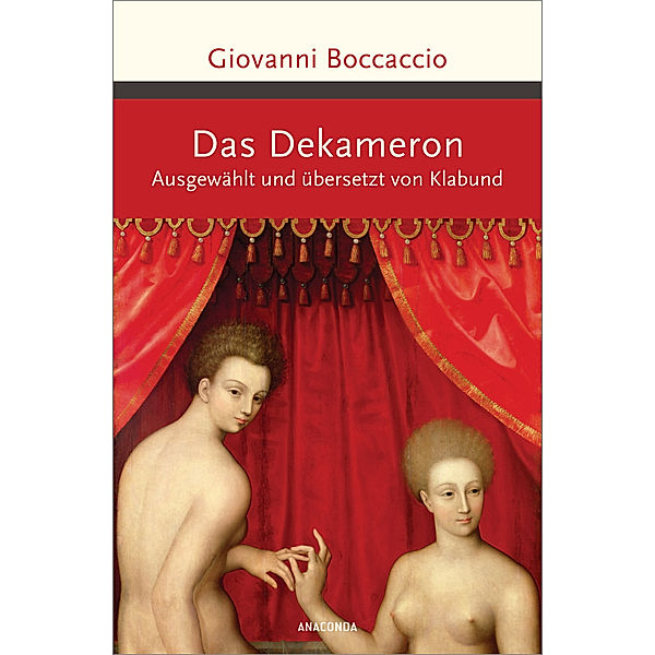 Das Dekameron. Ausgewählt und übersetzt von Klabund, Giovanni Boccaccio